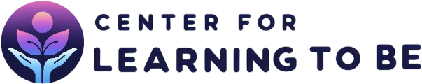 Center for Learning To Be